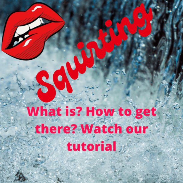 Squirting: the secrets of female ejaculation