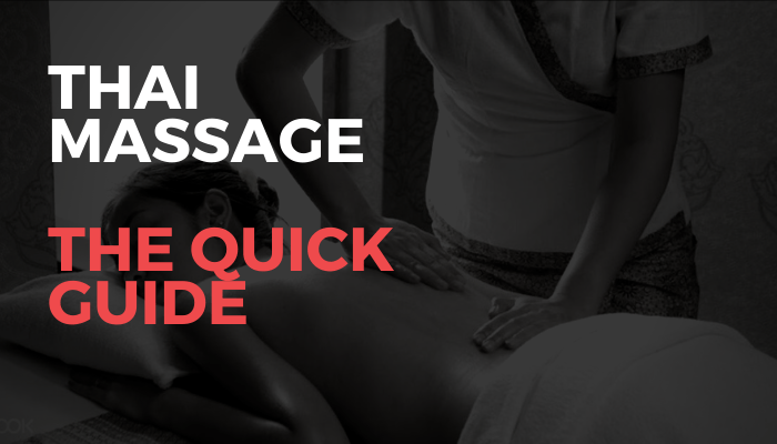 Thai Massage: Quick Guide